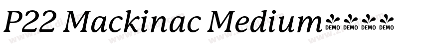 P22 Mackinac Medium字体转换